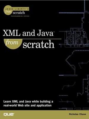 cover image of XML and Java From Scratch